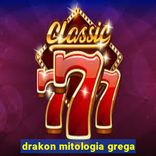 drakon mitologia grega